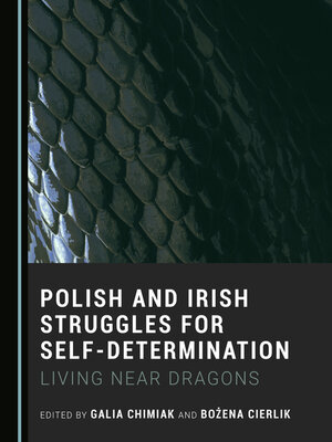 cover image of Polish and Irish Struggles for Self-Determination: Living near Dragons